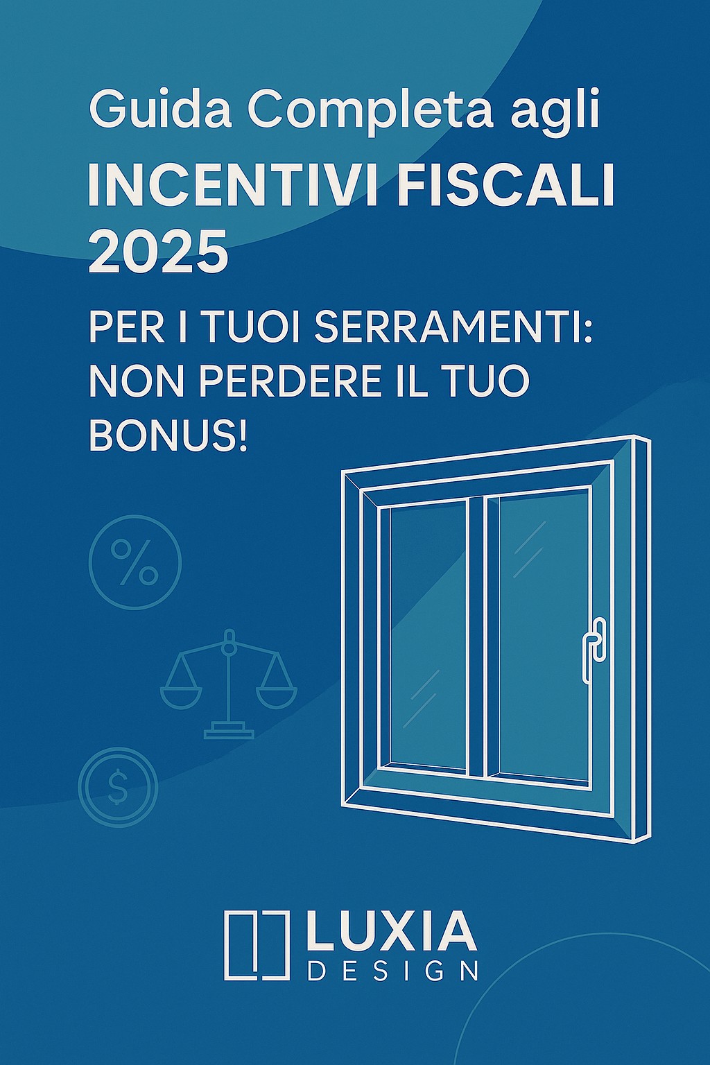 Serramenti incentivi fiscali